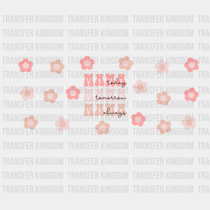 Mama Pink Flowers - Mother's Day UV DTF Transfer Cup Wrap UV DTF Sticker