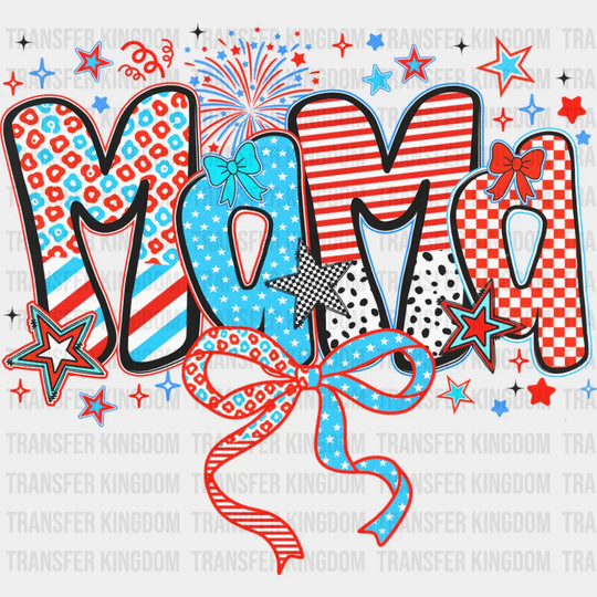 Mama Ribbons Stars And Fireworks - 4th Of July DTF Transfer
