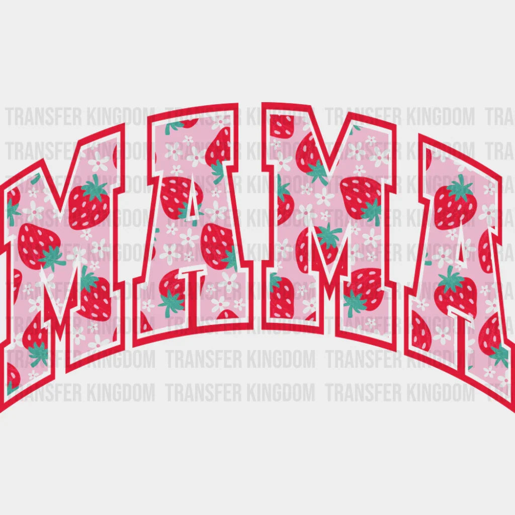 Mama Strawberries Red And Pink Design - Mother’s Day DTF Transfer
