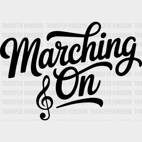 Marching On - Music DTF Transfers - Adult Unisex - S & M (10’’) / Dark Color Design (See Imaging)