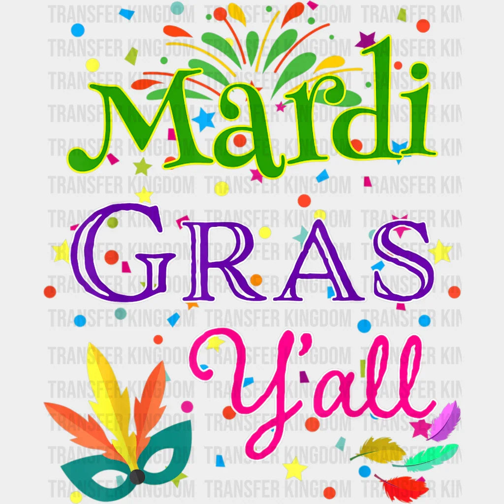 Mardi Gras Yall Design- Dtf Heat Transfer