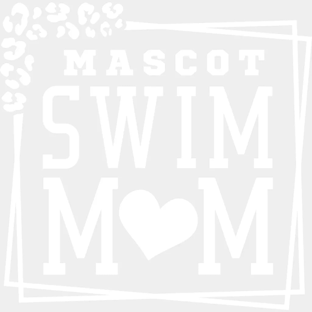 Mascot Swim Mom - Swimming DTF Transfer Adult Unisex - S & M (10’’) / Light Color Design (See Imaging)
