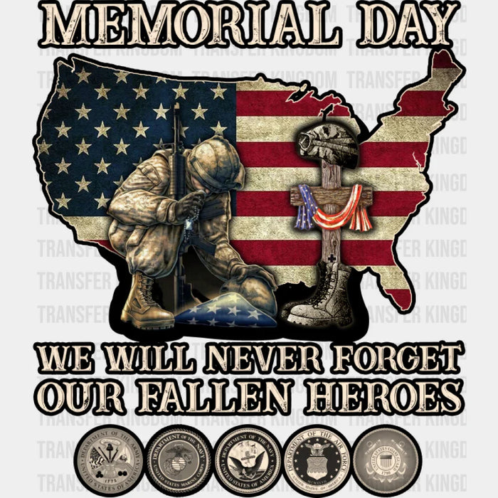 Memorial Day We Will Never Forget - Military DTF Transfer