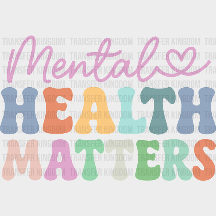 Mental Health Matters, Retro Colorful - Mental Health DTF Transfers