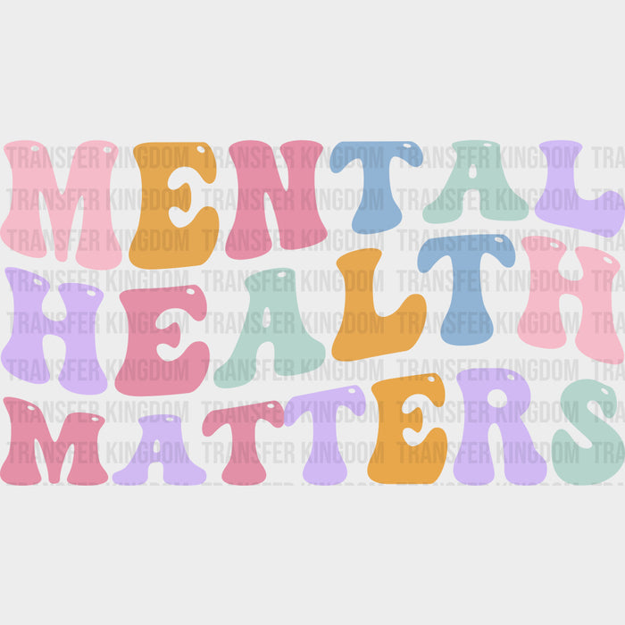 Mental Health Matters, Wavy Retro - Mental Health DTF Transfers