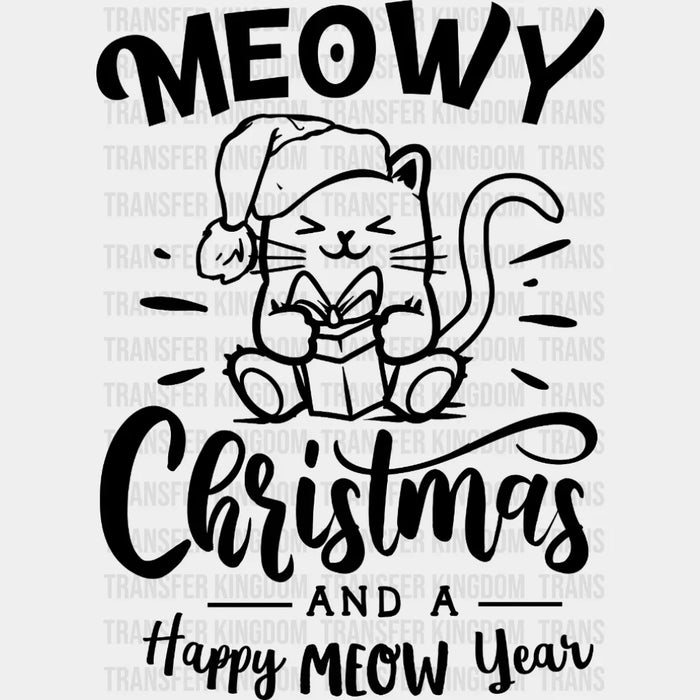 Meowy Christmas And A Happy Meow Year Design, Christmas Design, Dtf Heat Transfer