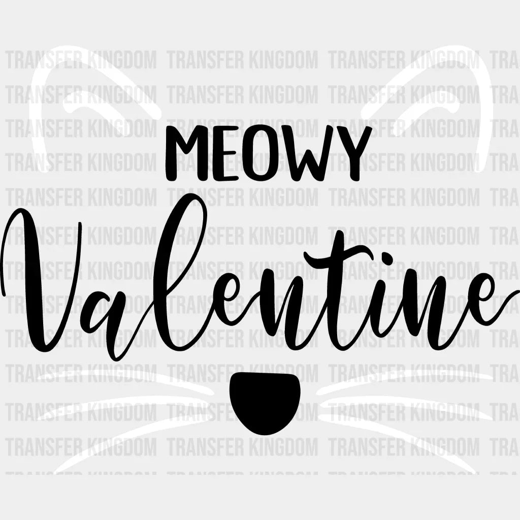 Meowy Valentine Valentines Day Design - Dtf Heat Transfer Unisex S & M ( 10 ) / Dark Color See