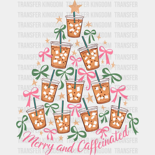 Merry And Caffeinated - Christmas DTF Transfer