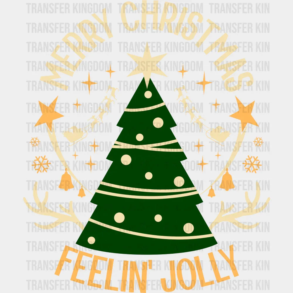Merry Christmas Feelin’ Jolly - Christmas DTF Transfer