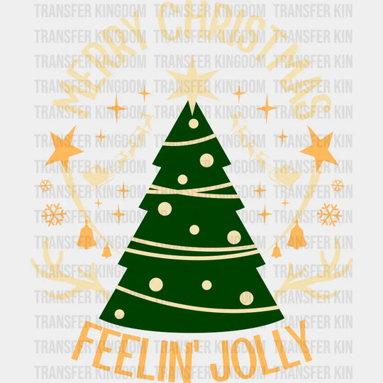 Merry Christmas Feelin’ Jolly - Christmas DTF Transfer