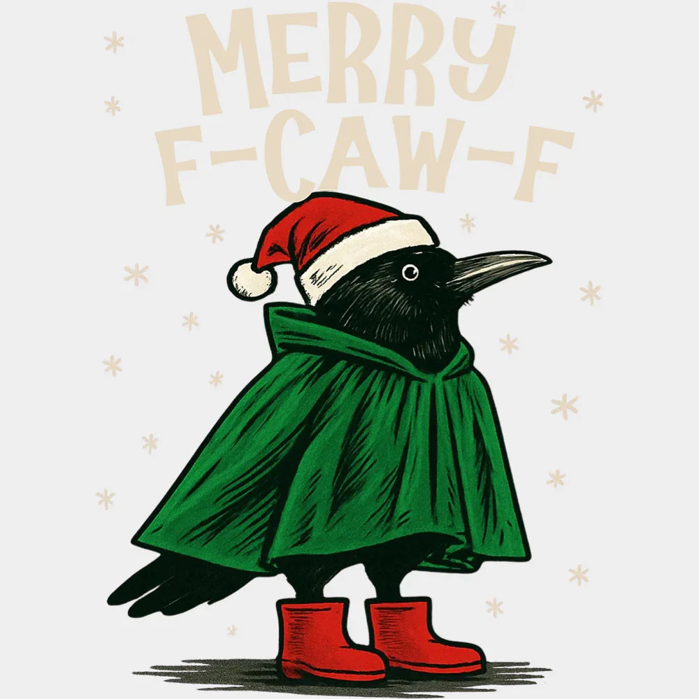 Merry F Caw F - Christmas DTF Transfer Adult – S & M (10’’) / Light Color Design (See Imaging)