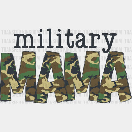 Military Mama B&W - Military DTF Transfer Adult Unisex - S & M (10’’) / Dark Color Design (See Imaging)