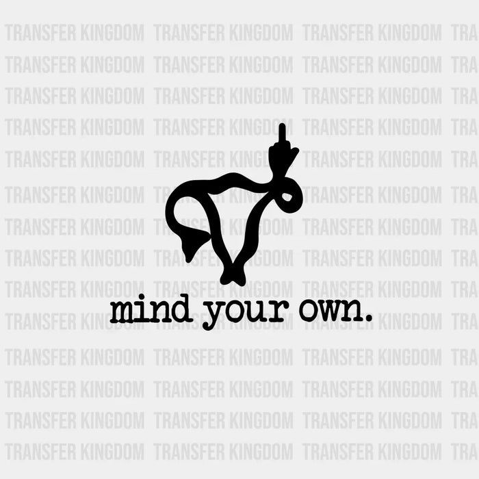 Mind Your Own Design - DTF heat transfer