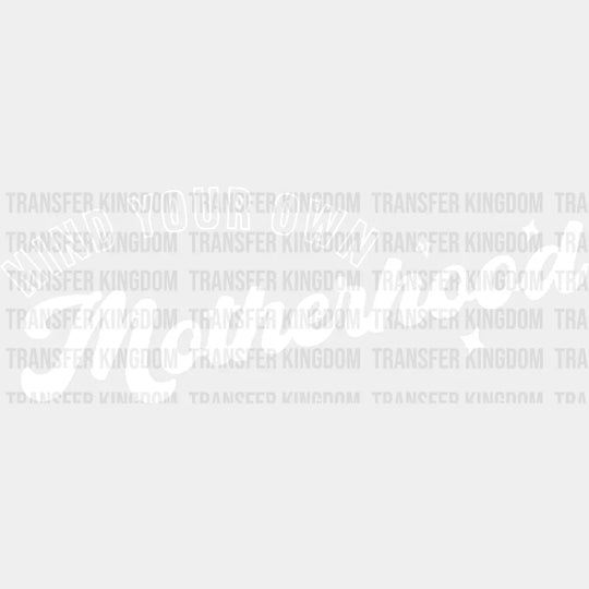 Mind Your Own Motherhood - Mothers Day - Funny Mom - Design - DTF heat transfer - Transfer Kingdom
