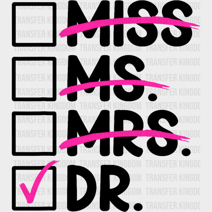 Miss, Miss. Mrs. Dr. - Medical School DTF Transfers