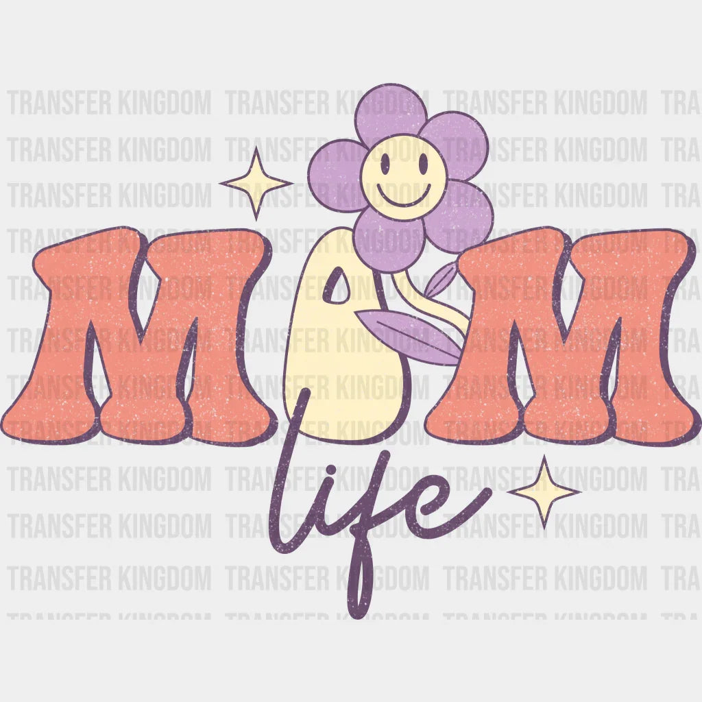 Mom Life - Mothers Day - DTF Transfer - Transfer Kingdom