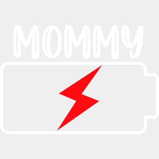 Mommy Battery B&W - Mother’s Day DTF Transfer Adult Unisex - S & M (10’’) / Light Color Design (See Imaging)