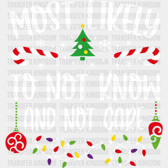 Most Likely To Not Know And Care - Christmas Dtf Transfer Unisex S & M (10’’) / Light Color