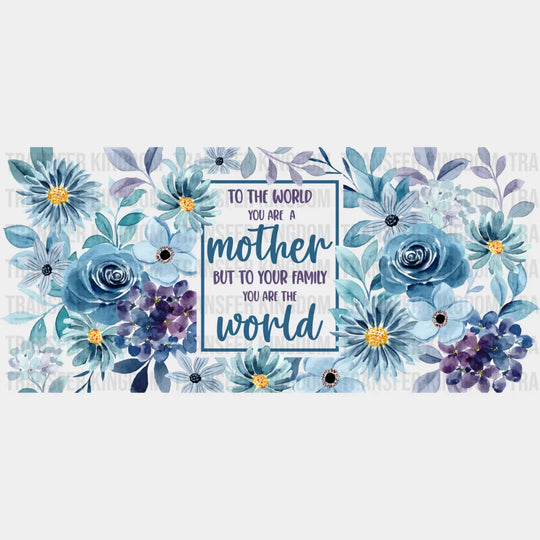 Mother Blue Flowers - Mom Cup Wrap Uv Sticker Permanent Dtf Decal
