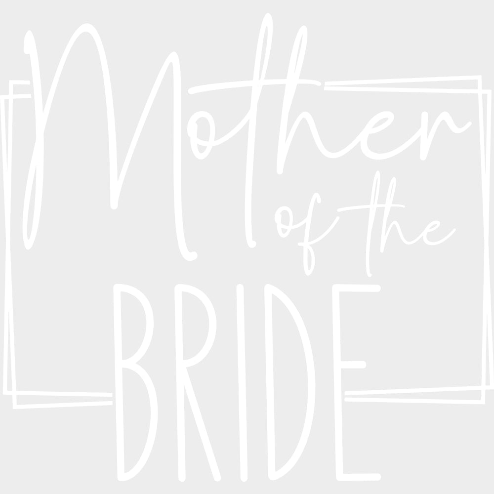 Mother Of The Bride - Wedding Crew DTF Transfers transfer-kingdom Light Color Design (See Imaging)