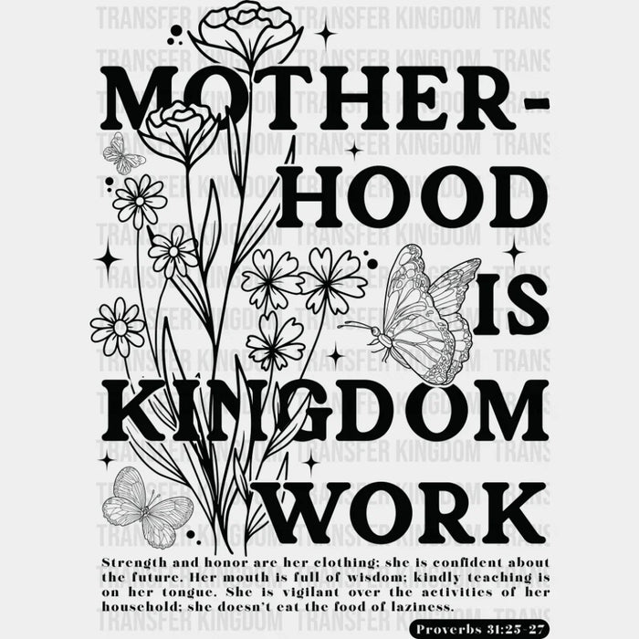 Motherhood Is Kingdom Work Flowers & Butterfly - Christianity DTF Transfer
