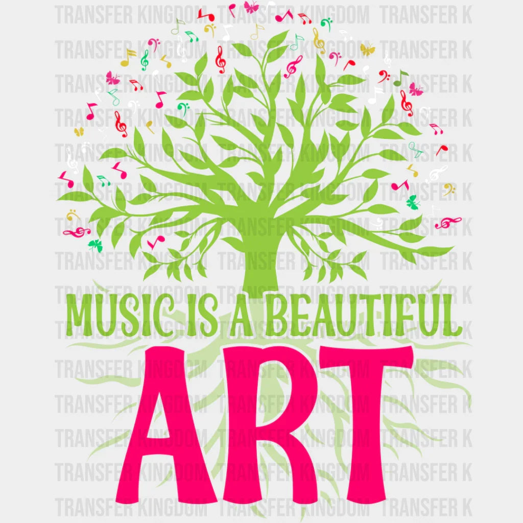 Music Is A Beautiful Art - Singing Dtf Heat Transfer