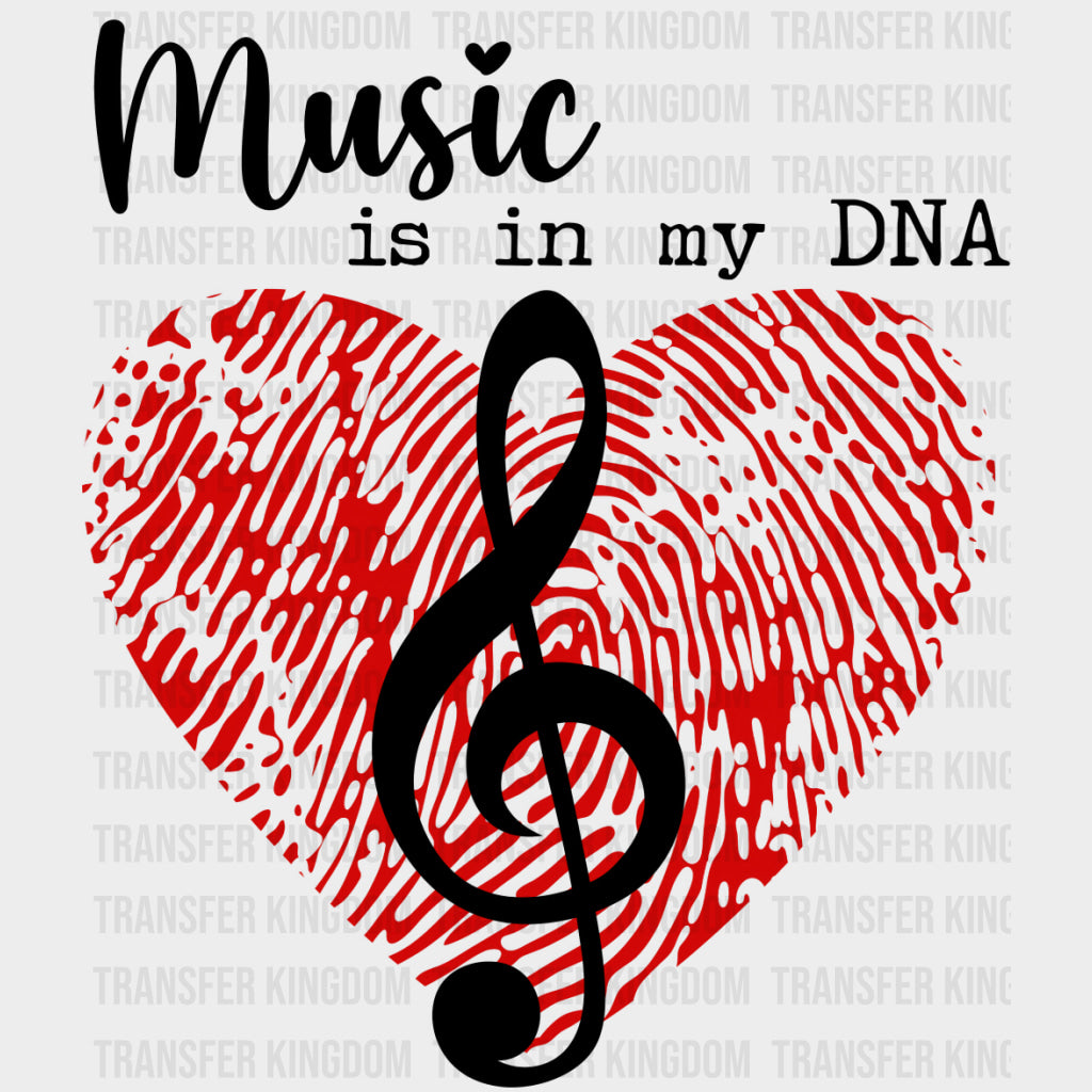 Music Is In My DNA - Music DTF Transfers transfer-kingdom Dark Color Design (See Imaging)