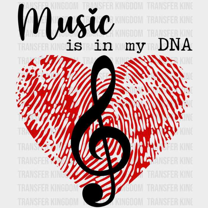 Music Is In My DNA - Music DTF Transfers