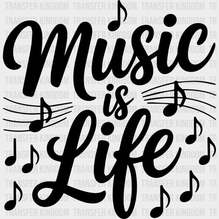 Music Is Life - Music DTF Transfers