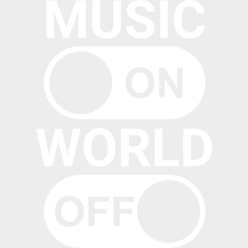 Music On, World Off - Music DTF Transfers transfer-kingdom Light Color Design (See Imaging)