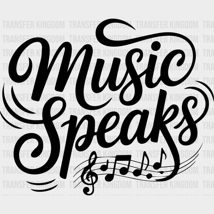 Music Speaks - Music DTF Transfers