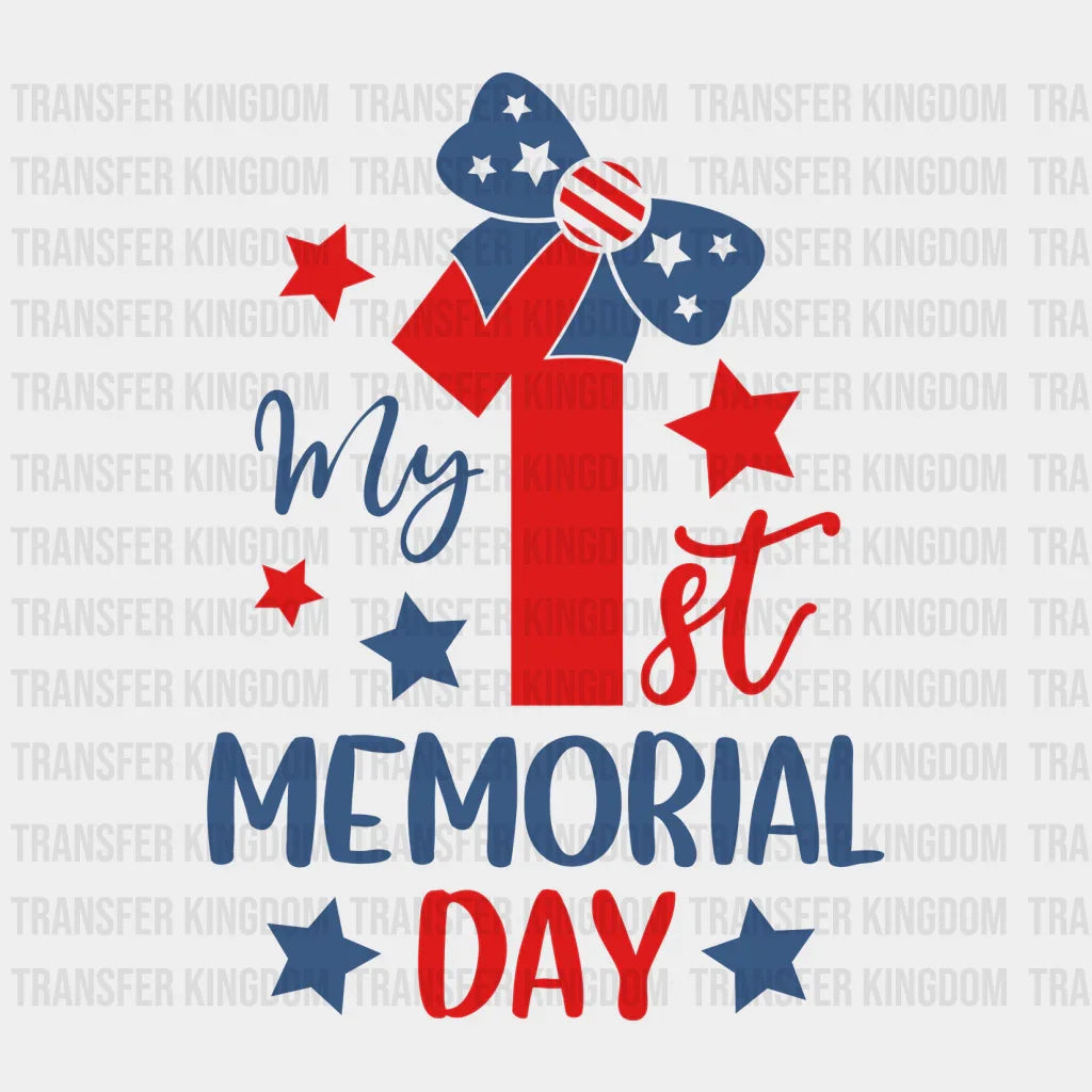 My 1st Memorial Day - Memorial Day DTF Transfer - Transfer Kingdom
