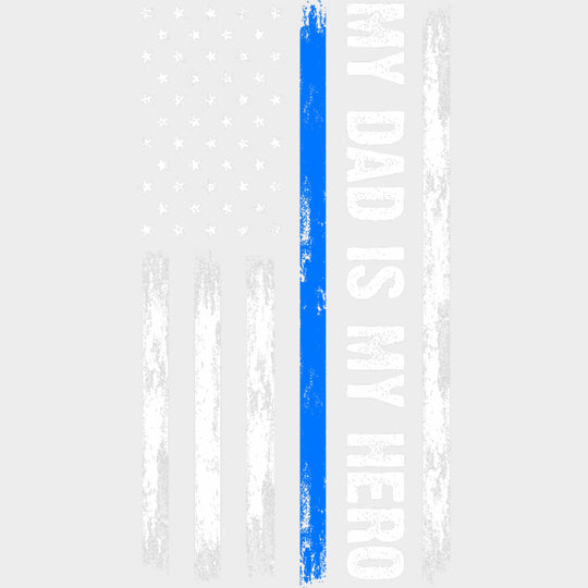 My Dad Is My Hero, US Flag - Police DTF Transfers transfer-kingdom Light Color Design (See Imaging)