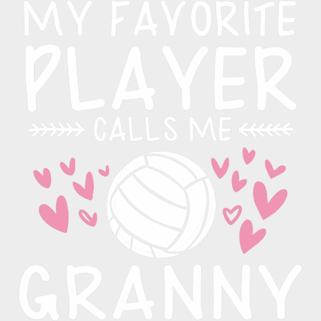My Favorite Player Calls Me Grammy - Volleyball DTF Transfers transfer-kingdom Light Color Design (See Imaging)