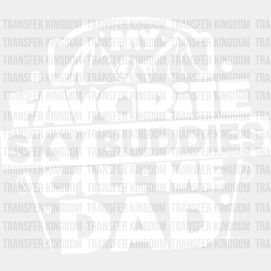 My Favorite Sky Buddies Call Me Dad - Skiing Dtf Heat Transfer Unisex S & M (10’’) / Light