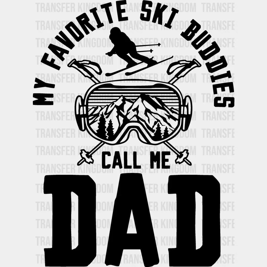 My Favorite Sky Buddies - Skiing Dtf Heat Transfer Unisex S & M (10’’) / Dark Color Design (See