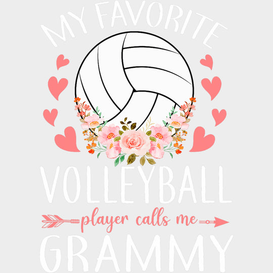 My Favorite Volleyball Player Calls Me Grammy, Flowers - Volleyball DTF Transfers transfer-kingdom Light Color Design (See Imaging)