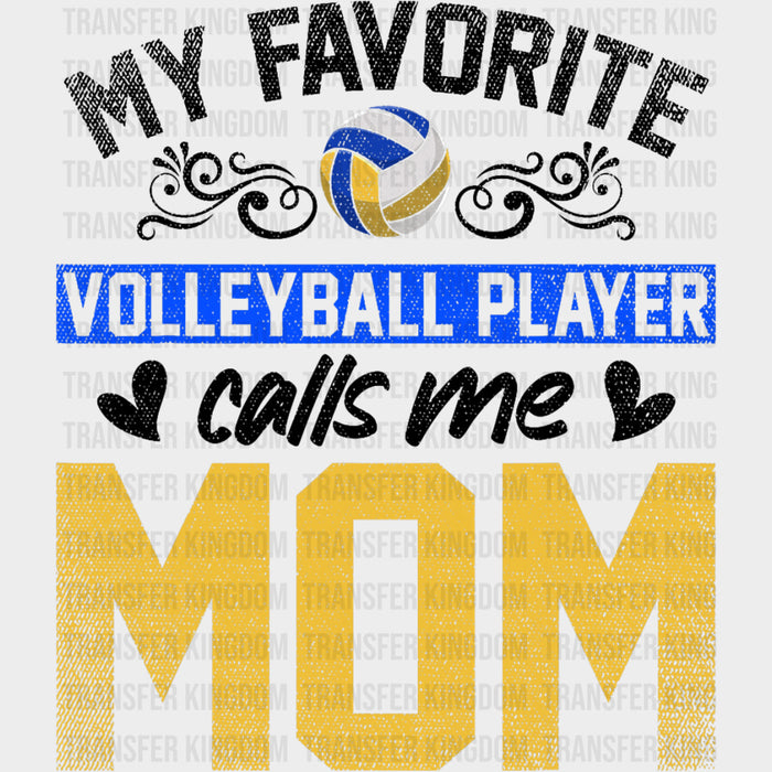 My Favorite Volleyball Player Calls Me Mom, Yellow & Blue - Volleyball DTF Transfers