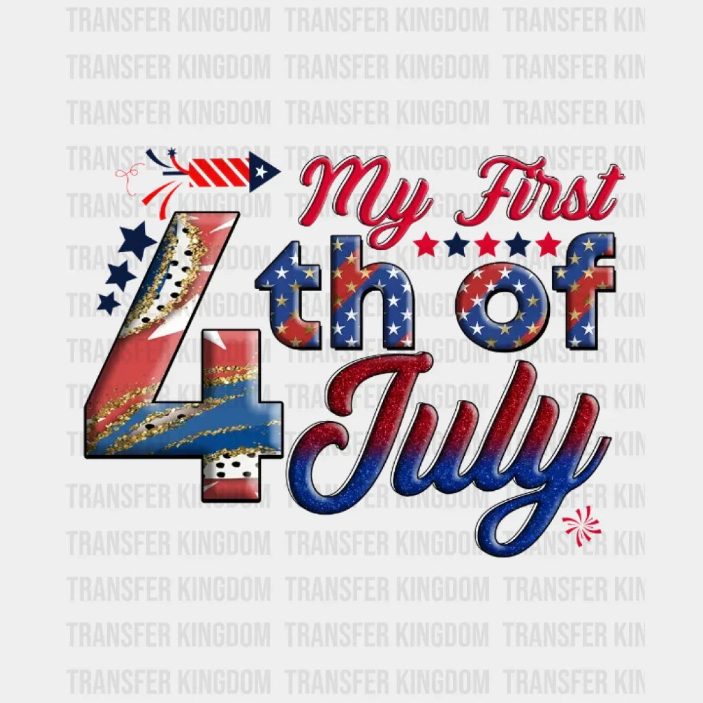 My First 4Th Of July Dtf Transfer