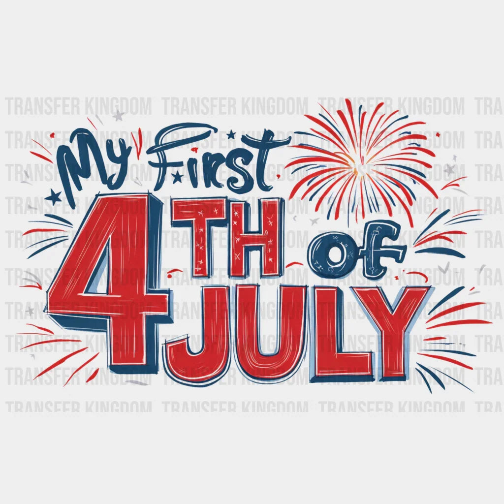 My First 4Th Of July Dtf Transfer