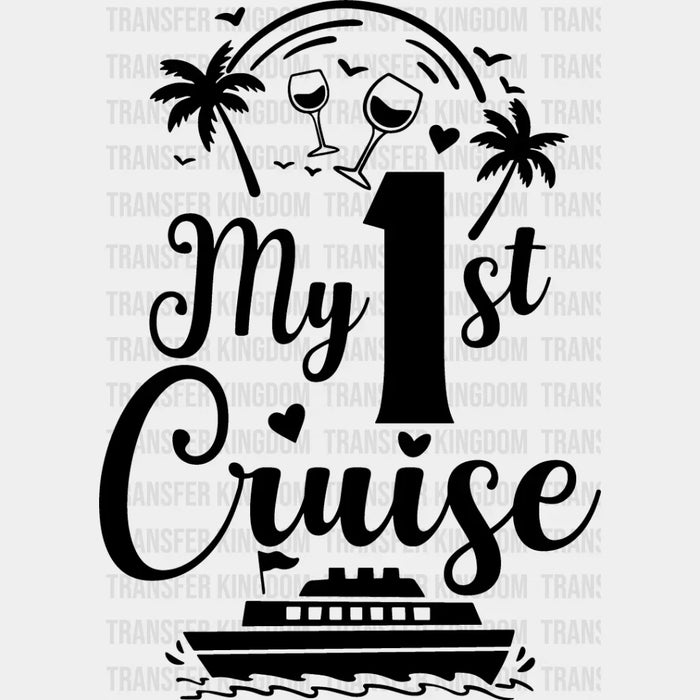 My First Cruise B&W Design - Family Cruise DTF heat transfer
