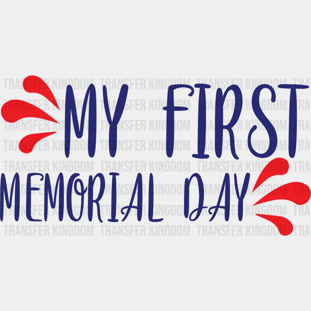 My First Memorial Day - Memorial Day DTF Transfer - Transfer Kingdom