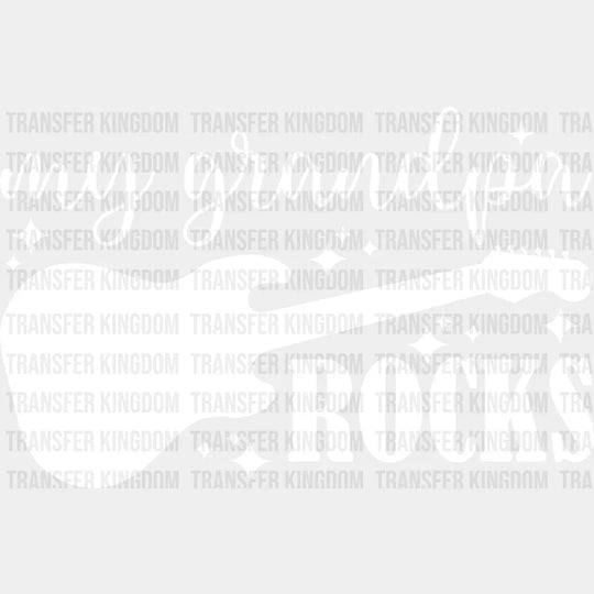 My Grandpa Rocks - Dtf Heat Transfer Unisex S & M (10’’) / Light Color Design See Imaging