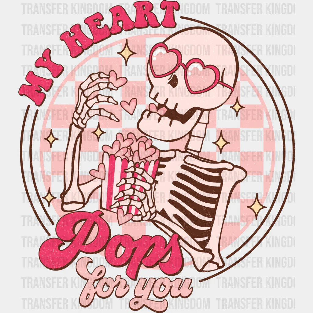 My Heart Pops For You - Valentines Day Dtf Heat Transfer
