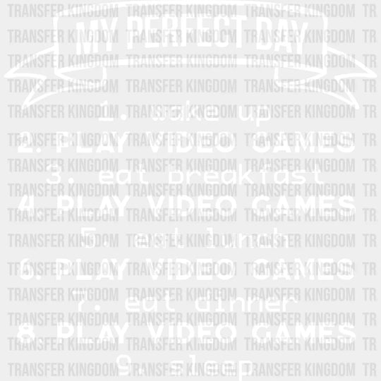 My Perfect Day - Video Game Dtf Heat Transfer Unisex S & M (10’’) / Light Color Design See Imaging
