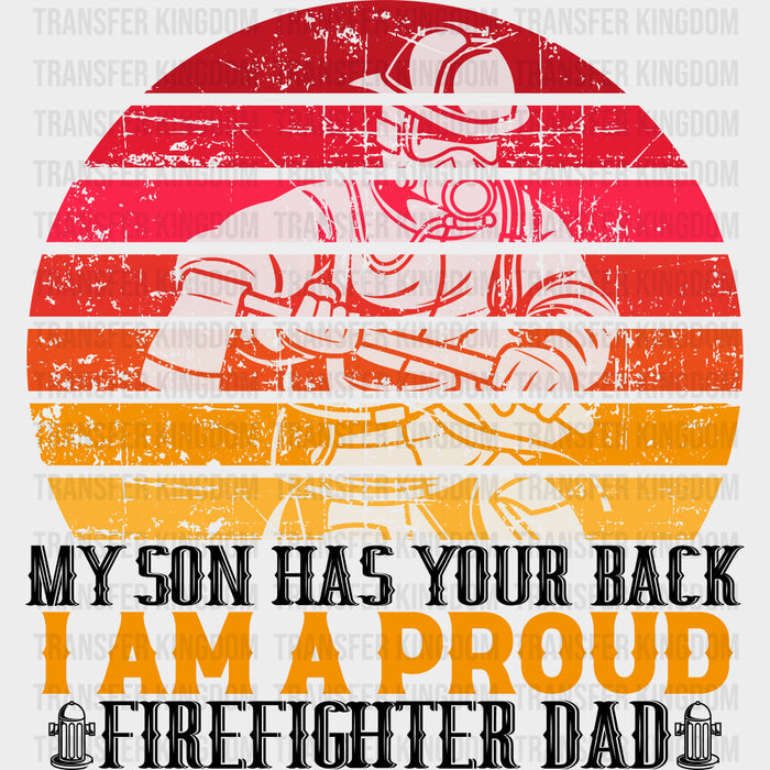 My Son Has Your Back - Fire Department DTF Transfers