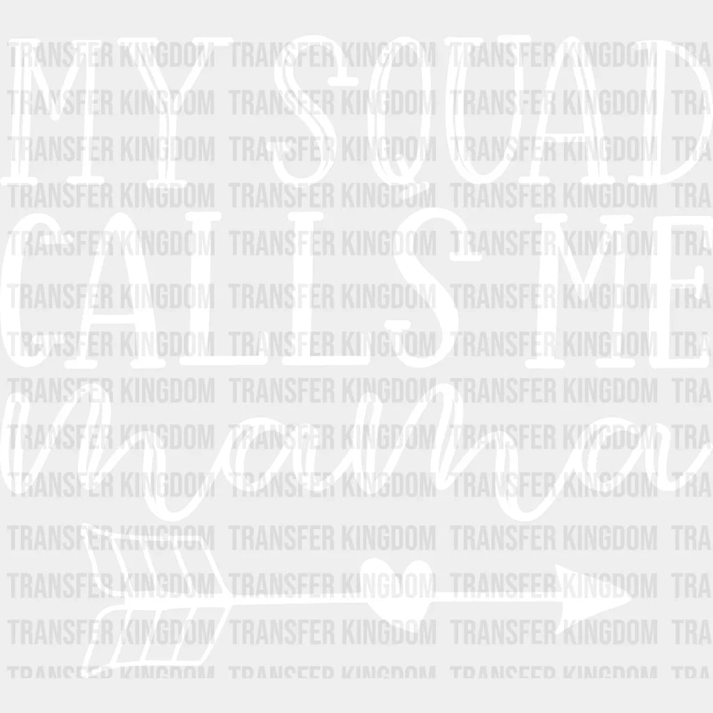 My Squad Calls Me Mama - Design - DTF heat transfer - Transfer Kingdom