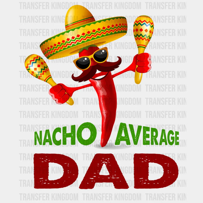 Nacho Average Dad Design - Camping DTF heat transfer