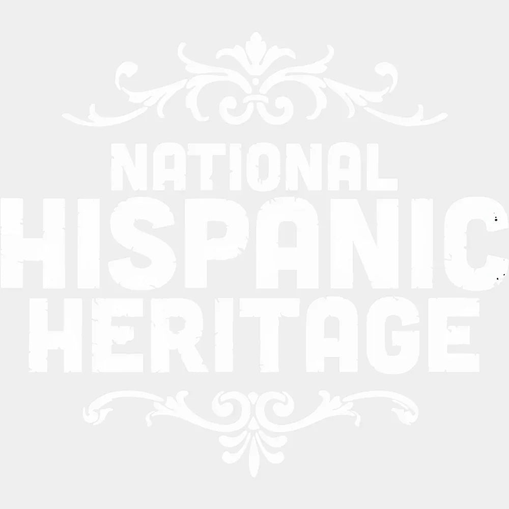 National Hispanic Heritage B&W - Hispanic Heritage Month DTF Transfer Adult Unisex - S & M (10’’) / Light Color Design
