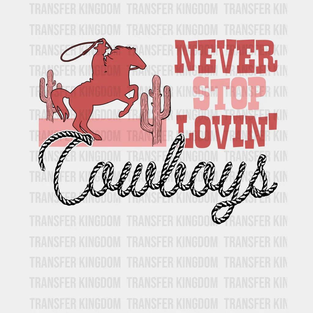 NEVER STOP COWBOYS - DTF heat transfer - transfer-kingdom